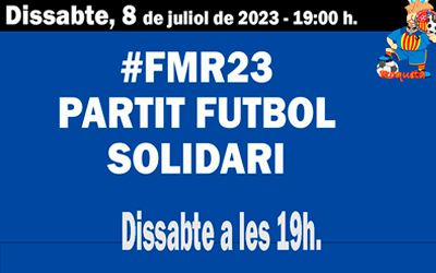⚽ PARTIT DE FUTBOL SOLIDARI | FMR2023