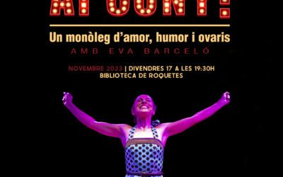 Espectacle ‘Ai cony!’, un monòleg d’amor, humor i ovaris, amb Eva Barceló