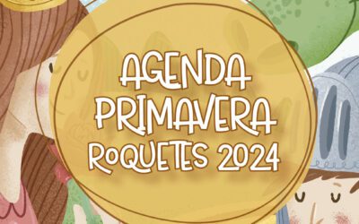 Agenda de Primavera Roquetes 2024!