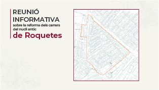 Reunió informativa sobre la reforma dels carrers del nucli antic de Roquetes